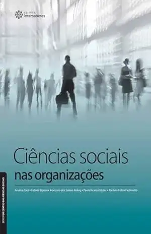 Capa do livro Ciências sociais nas organizações (Série Por Dentro das Ciências Sociais) - Analisa Zorzi