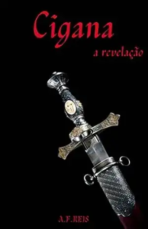 Cigana: A revelação – Livro 2 – A.F. Reis Cigana: A revelação – Livro 2 – A.F. Reis