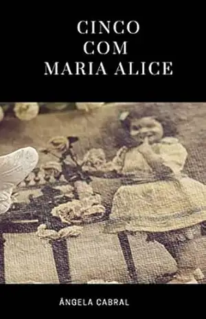 Cinco com Maria Alice – Angela Cabral