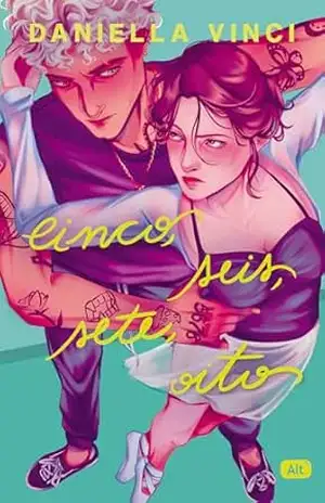 Cinco, seis, sete, oito: Vencedor do concurso “Livros do Futuro” do TikTok – Daniella Vinci Cinco, seis, sete, oito: Vencedor do concurso “Livros do Futuro” do TikTok – Daniella Vinci