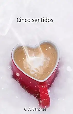 Capa do livro Cinco sentidos - C.A.  Sanchez