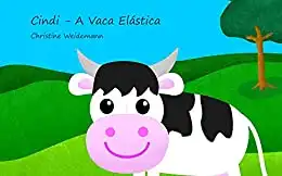 Baixar Cindi – A Vaca Elástica pdf, epub, mobi, eBook