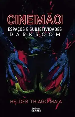 Capa do livro Cine[mão] espaços e as subjetividades (1) - Helder Thiago  Maia