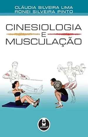 Cinesiologia e Musculação – Cláudia Silveira Lima Cinesiologia e Musculação – Cláudia Silveira Lima