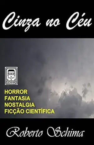 CINZA NO CÉU – Roberto Schima