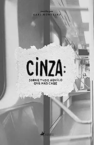 Cinza – Gabi Monteiro Cinza – Gabi Monteiro