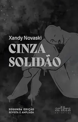 Capa do livro Cinza Solidão - Xandy Novaski