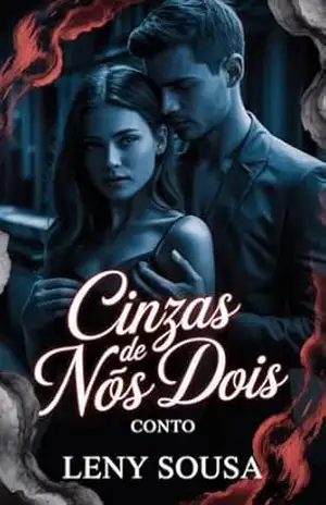 Capa do livro Cinzas de Nós Dois: Conto - Leny Sousa