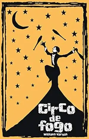 Circo de Fogo – Willians Vargas Circo de Fogo – Willians Vargas