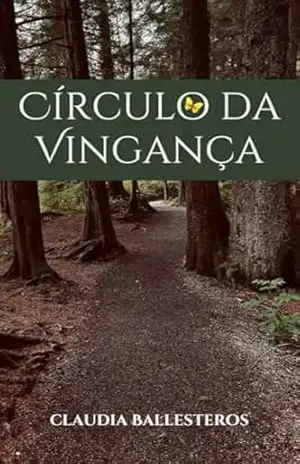 Círculo da Vingança: Círculo da Vingança – Claudia Ballesteros