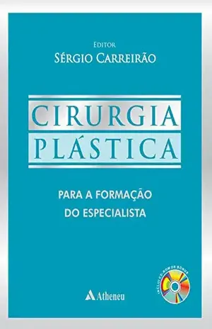 Capa do livro Cirurgia Plástica Para a Formação do Especialista - Sérgio Eduardo Carreirão da Silva