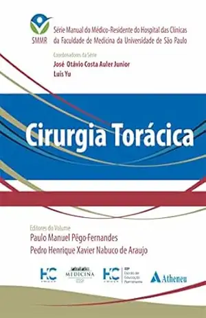 Cirurgia Torácica – SMMR – HCFMUSP (eBook) – José Otávio Costa Auler Junior