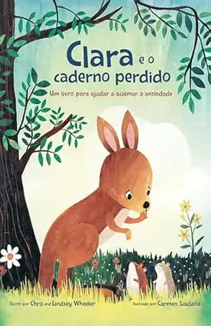 Capa do livro Clara e o caderno perdido - Chris Wheeler