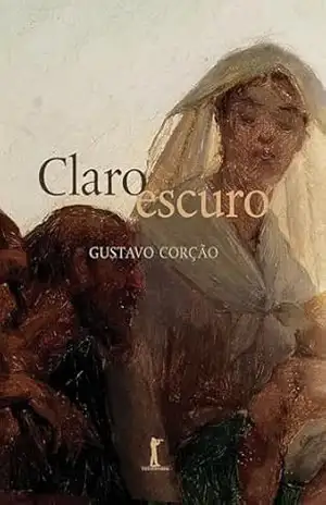 Claro escuro (Digital): Ensaios sobre casamento, divórcio, amor, sexo e outros assuntos – Gustavo Corção Claro escuro (Digital): Ensaios sobre casamento, divórcio, amor, sexo e outros assuntos – Gustavo Corção