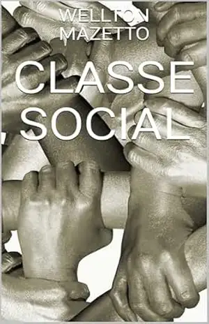 Classe social – WELLTON MAZETTO
