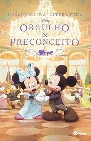 Clássicos da Literatura Disney – Orgulho e Preconceito – Tea Orsi