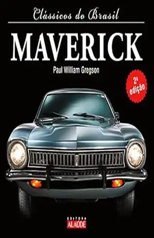Clássicos do Brasil – Maverick – 2ª edição – Paul William Gregson