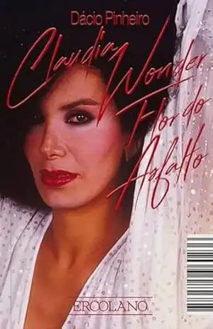 Claudia Wonder – Flor do asfalto – Dácio Pinheiro