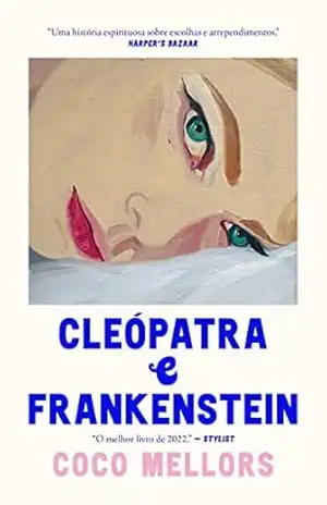 Cleopatra e Frankenstein – Coco Mellors