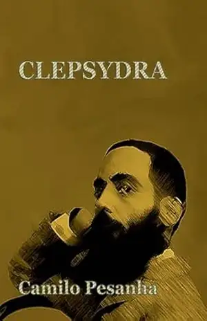 Clepsydra – Camilo Pessanha