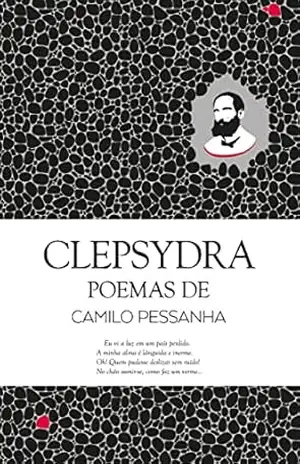 Clepsydra: Poemas de Camilo Pessanha (Clássicos Guerra e Paz Livro 1) – Camilo Pessanha