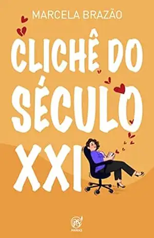 Clichê do século XXI – Marcela Brazão