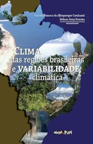 Clima das Regiões Brasileiras e Variabilidade Climática – Iracema F. A. Cavalcanti Clima das Regiões Brasileiras e Variabilidade Climática – Iracema F. A. Cavalcanti