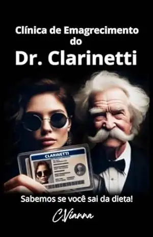 Clínica de Emagrecimento do Doutor Clarinetti: Sabemos se você sai da dieta! – C. Vianna