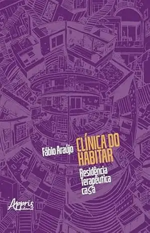 Clínica do Habitar: Residência Terapêutica Casa – Fábio Araújo