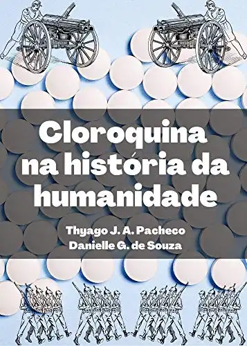 Baixar Cloroquina na história da humanidade pdf, epub, mobi, eBook