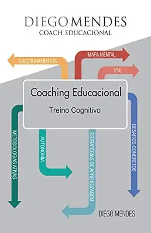Capa do livro Coaching Educacional: Treino Cognitivo - Diego Mendes
