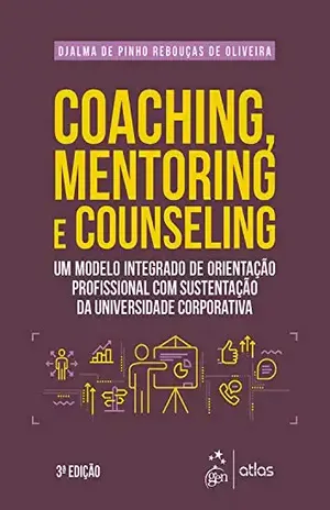 Coaching, Mentoring e Counseling – Djalma de Pinho Rebouças de Oliveira