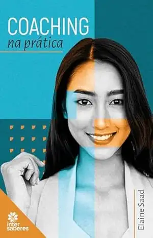 Coaching na prática – Elaine Saad Coaching na prática – Elaine Saad