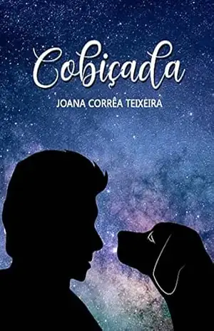 Cobiçada – Joana Corrêa Teixeira Cobiçada – Joana Corrêa Teixeira