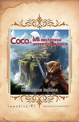 Coco e uma misteriosa aventura mágica : A jornada do destino que o herói do gatinho desafia – hiro korohi Coco e uma misteriosa aventura mágica : A jornada do destino que o herói do gatinho desafia – hiro korohi