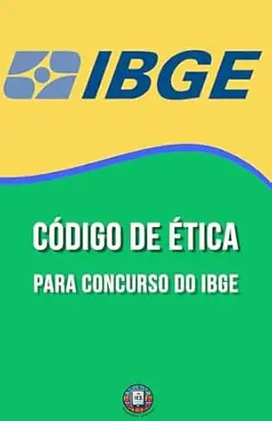 Capa do livro Código de Ética para Concurso do IBGE: Teoria, Legislação Comentada e Questões Estilo FGV — Inclui Plano de Estudos (Essencial para Concursos e CNU) - Henderson Bariani
