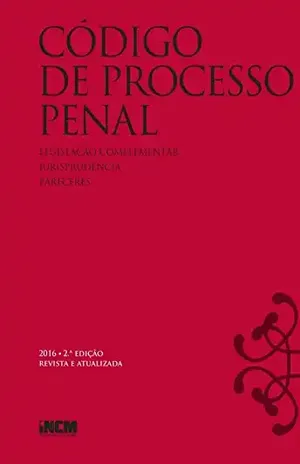 Código de Processo Penal – 2.ª edição revista e atualizada – Incm