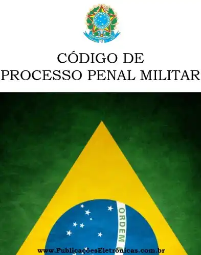 Baixar Código de Processo Penal Militar Brasileiro pdf, epub, mobi, eBook