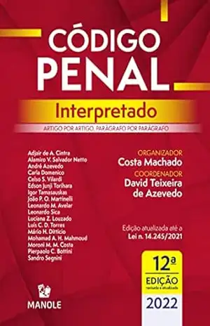 Código penal interpretado: artigo por artigo, parágrafo por parágrafo – Antonio Claudio da Costa Machado
