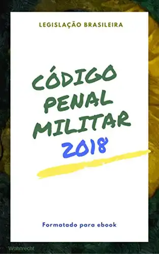 Baixar Código Penal Militar: 2018 (Direto ao Direito Livro 14) pdf, epub, mobi, eBook