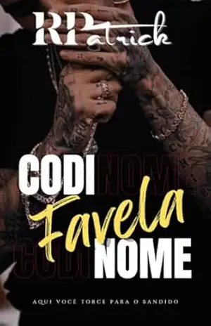 CODINOME: Favela – Livro I – R.  Patrick