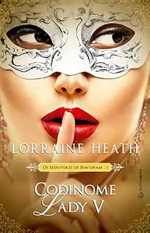 Codinome Lady V – Lorraine Heath