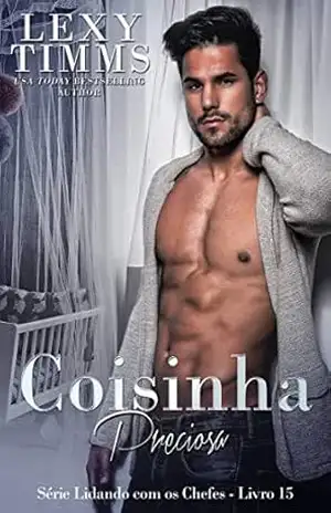 Capa do livro Coisinha Preciosa: A história de Mark (Série Lidando com os Chefes – Livro 15) - Lexy Timms