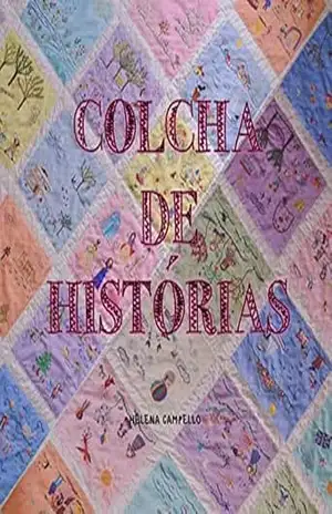 Capa do livro Colcha de Histórias - Helena Campello