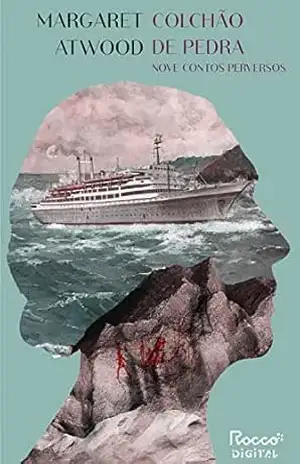 Colchão de pedra: Nove contos perversos – Margaret Atwood