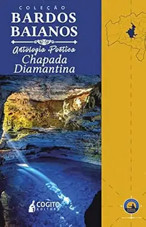 Capa do livro Coleção Bardos Baianos: Antologia poética Chapada Diamantina - Ivan de Almeida