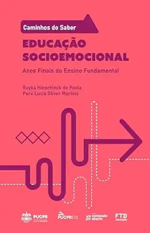 Coleção Caminhos do Saber – Educação Socioemocional: Anos Finais do Ensino Fundamental – Rayka Hinschinck de Paula