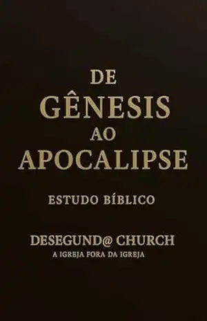 COLEÇÃO COMPLETA DE GÊNESIS AO APOCALIPSE: A SÉRIE OFICIAL DA DESEGUND@ CHURCH – Temer Saad