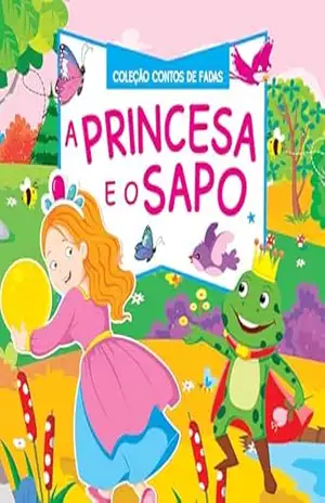 Coleção Contos de Fadas – A Princesa e o Sapo – On Line Editora