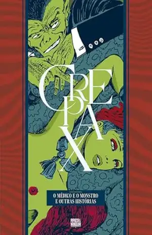 Coleção Crepax: O Médico e o Monstro e Outras Histórias (Volume único) – Guido Crepax